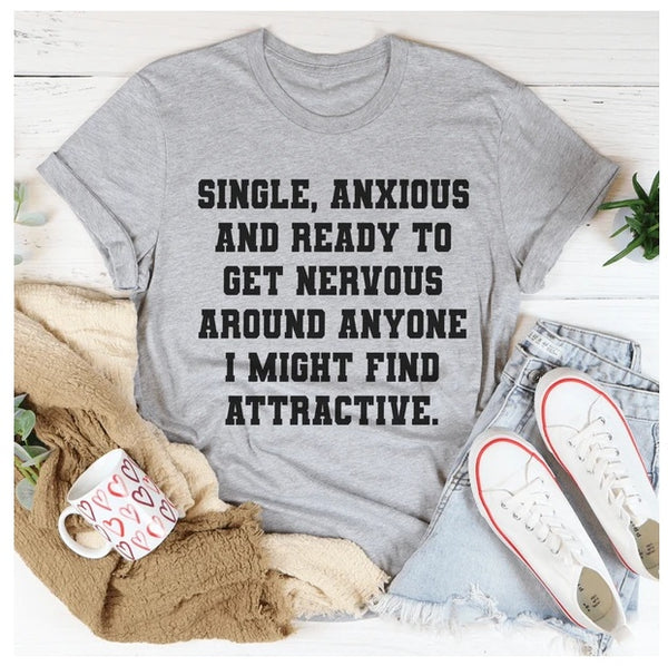 Single & Anxious T-Shirt