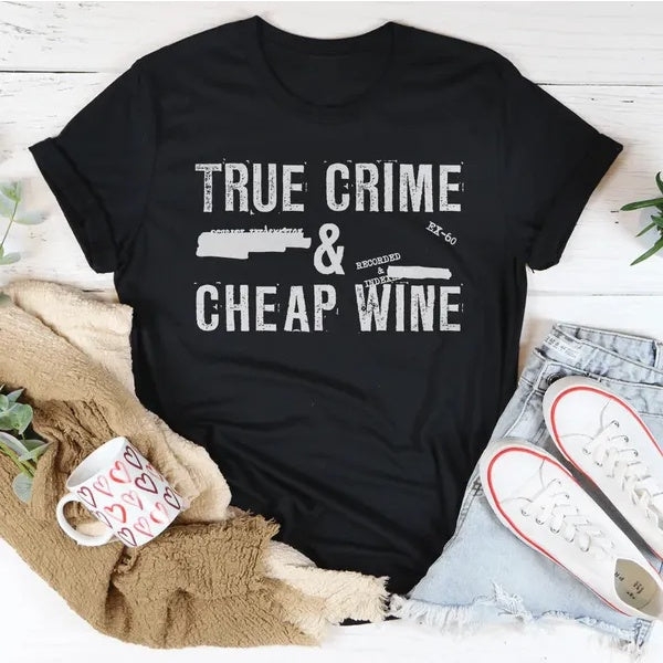 True Crime  Wine T-Shirt