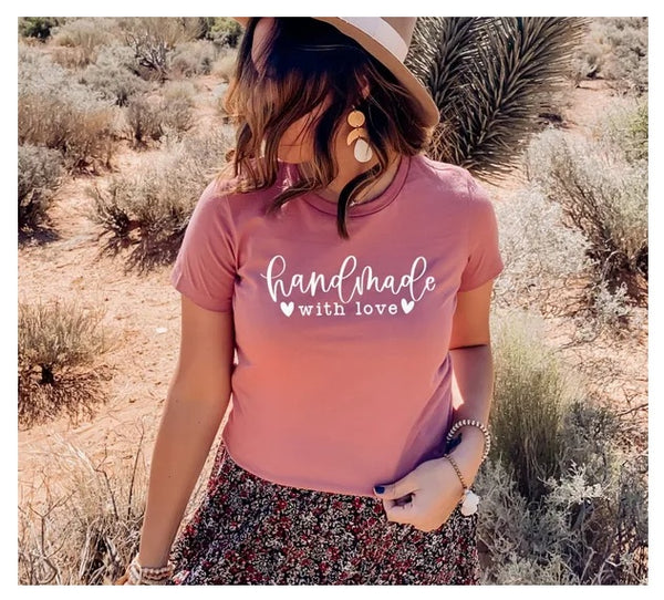 Hand Made With Love T-shirt, College Tshirt, Solo Traveler Top, Nature Tee, Fashion T-shirt, Adventure Shirt, Hippie Top, Gift For Her