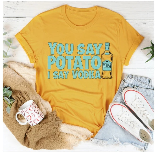You Say Potato T-Shirt