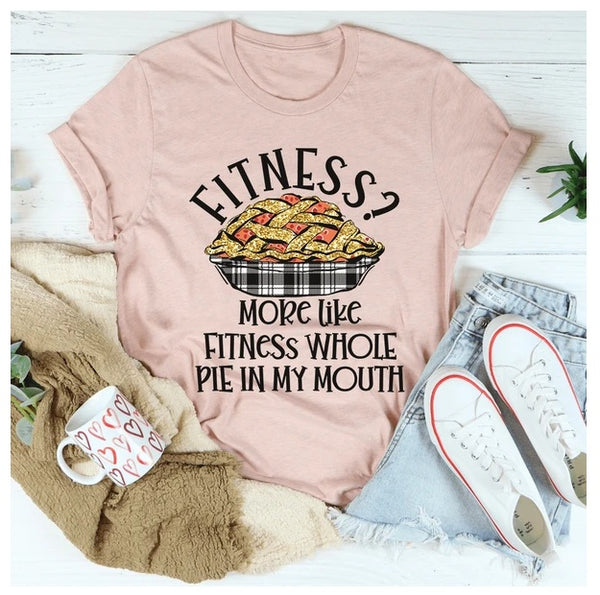 Fitness Pie In My Mouth T-Shirt