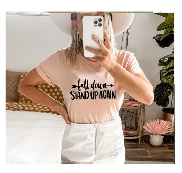Fall Down Stand Up Again T-shirt, Halloween Shirt, Fall Season Tshirt, Women's Tee, Pumpkin Season Shirt, Fall Vibes Top, Christmas Shirt