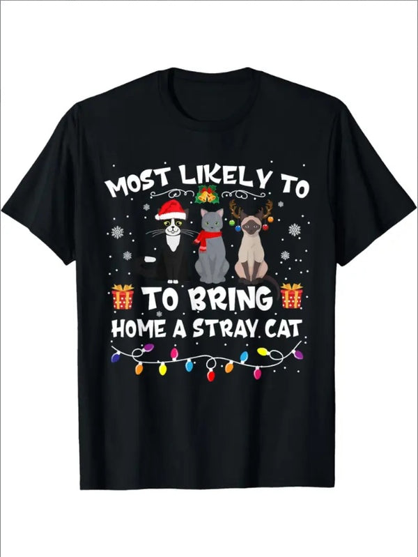 Chic 'Most Likely To Bring Home A Stray Cat' Christmas Tee - Women's  Crewneck, Classic Fit T-Shirt With Unique Print Design