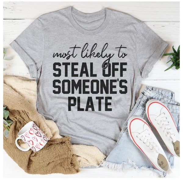 Most Likely To Steal Off Someone's Plate Thanksgiving T-Shirt