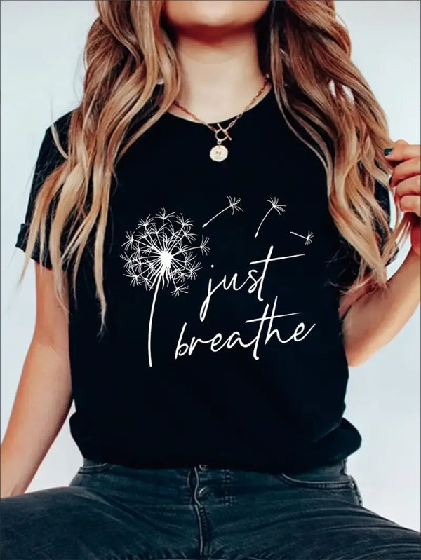 Just Breathe Graphic Print Solid T-Shirt, Crew Neck Short Sleeve Casual Top For Summer & Spring, Women's Clothing