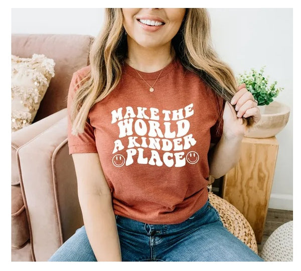 Make The World A Kinder Place, Smile Shirt, Outdoor Shirt, Travel Tshirt, Motivational Gift, Self Care Shirt, Sports Top, Gift For Her