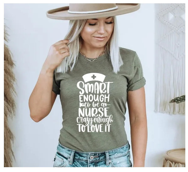 Smart Enough To Be An Nurse Crazy Enough To Love It T-shirt, Rn Nurse Shirt, Nurse Graduation Shirt, Nursing School Student Shirt