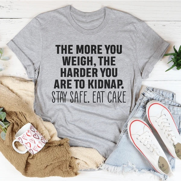 Stay Safe Eat Cake T-Shirt