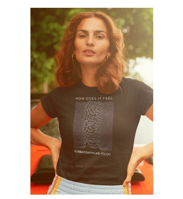 How Does It Feel To Treat Earth Like You Do- Joy Division Organic Cotton Crop Top